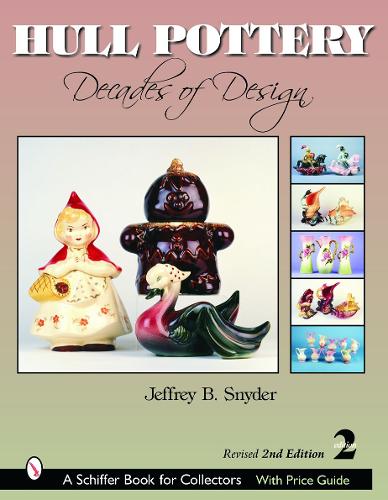 Паперова книга «Hull Pottery: Decades of Design», автор Джеффрі Б. Снайдер - фото №1