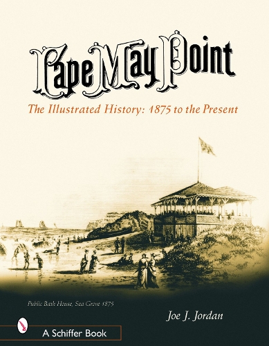 Паперова книга «Cape May Point: The Illustrated History from 1875 to the Present», автор Джо Джордан - фото №1