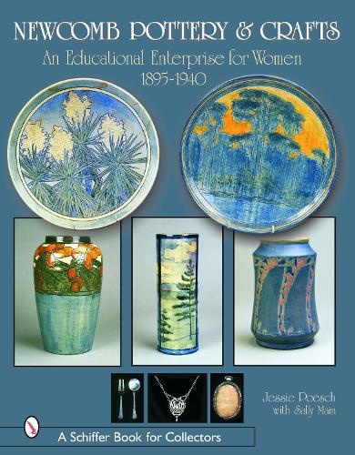 Бумажная книга «Newcomb Pottery & Crafts: An Educational Enterprise for Women, 1895-1940: An Educational Enterprise for Women, 1895-1940», автор Джесси Поеш - фото №1