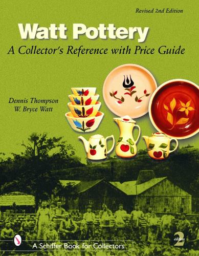 Паперова книга «Watt Pottery: A Collector's Reference with Price Guide», автор Денніс Томпсон - фото №1