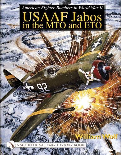 Бумажная книга «American Fighter-Bombers in World War II: USAAF Jabos in the MTO and ETO», автор Уильям Вульф - фото №1