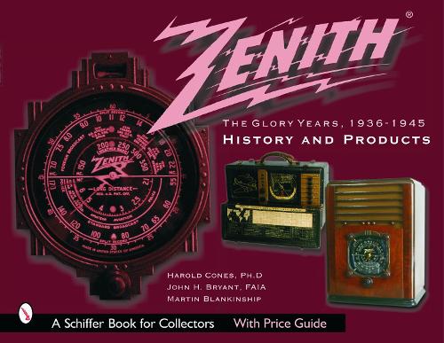 Бумажная книга «Zenith Radio, The Glory Years, 1936-1945: History and Products: History and Products», автор Гарольд Конес - фото №1