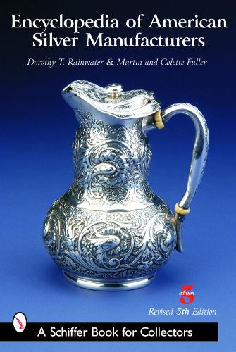 Бумажная книга «Encyclopedia of American Silver Manufacturers», автор Дороти Т. Рейнуотер - фото №1