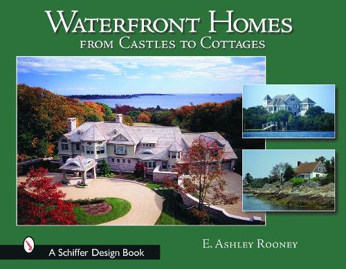 Бумажная книга «Waterfront Homes: From Castles to Cottages», автор Эшли Руни - фото №1