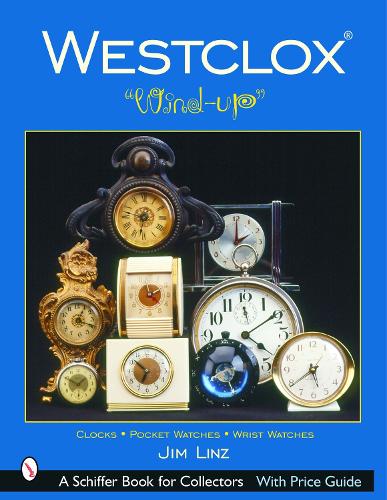 Паперова книга «Westclox®: "Wind-up"», автор Джим Лінц - фото №1