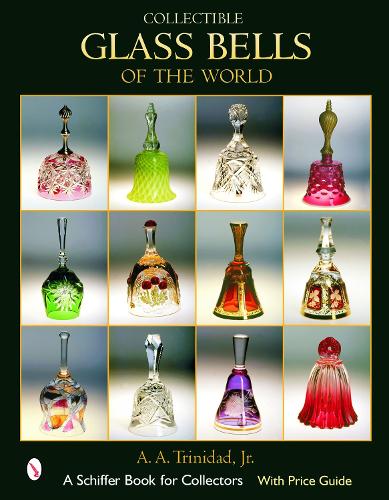 Бумажная книга «Collectible Glass Bells of the World», автор А. А. Тринидад - фото №1