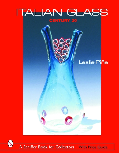 Бумажная книга «Italian Glass: Century 20», автор Лесли Пинья - фото №1
