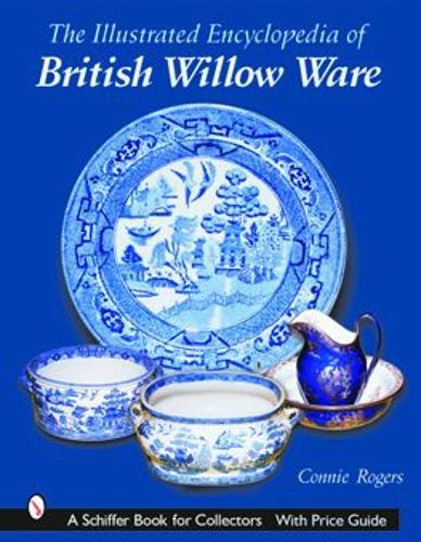 Паперова книга «Illustrated Encyclopedia of British Willow Ware», автор Конні Роджерс - фото №1