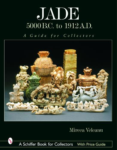 Паперова книга «Jade: 5000 B.C. to 1912 A.D.: A Guide for Collectors», автор Мірча Веляну - фото №1