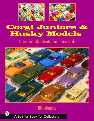 Бумажная книга «Corgi Juniors and Husky Models: A Complete Identification and Price Guide», автор Билл Манцке - фото №1