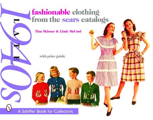 Паперова книга «Fashionable Clothing from the Sears Catalogs Late 1940s», автор Тіна Скіннер - фото №1