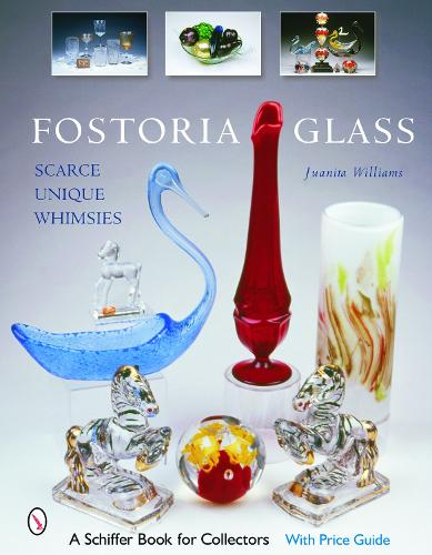 Бумажная книга «Fostoria Glass: Scarce, Unique, and Whimsies», автор Хуанита Л. Уильямс - фото №1
