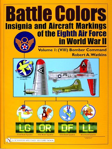 Бумажная книга «Battle Colors: Insignia and Aircraft Markings of the Eighth Air Force in World War II: Vol.1: (VIII) Bomber Command», автор Роберт А. Уоткинс - фото №1