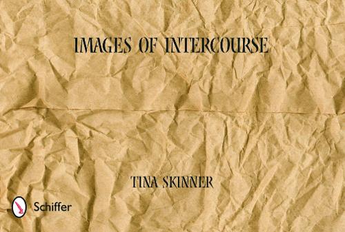 Бумажная книга «Images of Intercourse», автор Тина Скиннер - фото №1