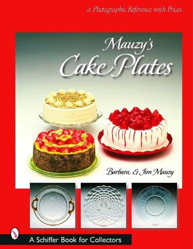 Бумажная книга «Mauzy's Cake Plates: A Photographic Reference with Prices», автор Барбара Маузи - фото №1