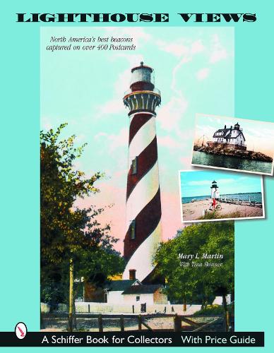 Паперова книга «Lighthouse Views: North America's Best Beacons Captured on Postcards», автор Тіна Скіннер - фото №1