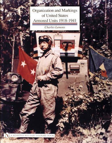 Бумажная книга «Organization and Markings of United States Army Armored Units 1918-1941», автор Чарльз Лемонс - фото №1