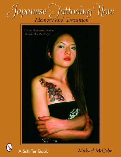 Паперова книга «Japanese Tattooing Now: Memory and Transition», автор Майкл Маккейб - фото №1