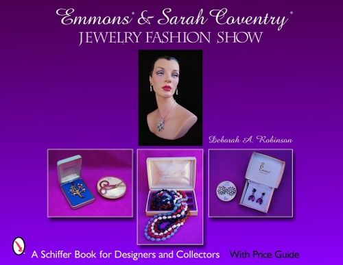 Бумажная книга «Emmons & Sarah Coventry: Jewelry Fashion Show», автор Дебора А. Робинсон - фото №1