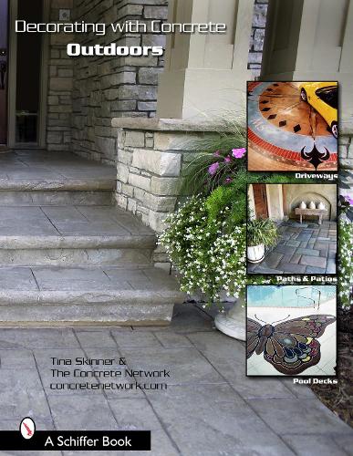 Паперова книга «Decorating with Concrete: Outdoors: Driveways, Paths & Patios, Pool Decks, & More», автор Тіна Скіннер - фото №1