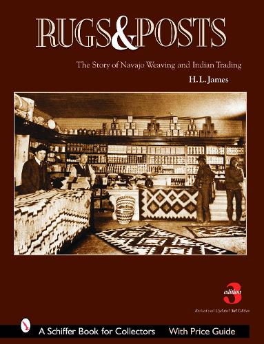 Paper book «Rugs and Posts: The Story of Navajo Weaving and the Role of the Indian Trader», author H. L. James - фото №1
