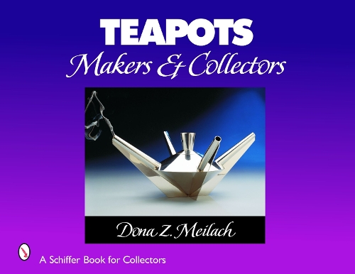 Бумажная книга «Teapots: Makers & Collectors», автор Дона З. Мейлах - фото №1