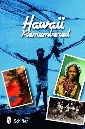 Бумажная книга «Hawaii Remembered: Postcards from Paradise», авторов Мэри Л. Мартин, Натаниэль Вольфганг-Прайс, Тина Скиннер - фото №1