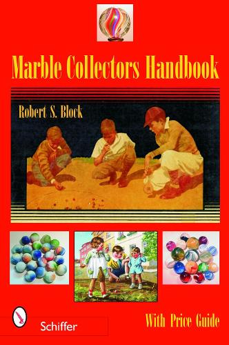 Паперова книга «Marble Collectors Handbook», автор Роберт С. Блок - фото №1