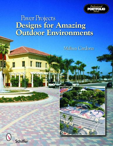 Бумажная книга «Paver Projects: Designs for Amazing Outdoor Environments», автор Мелисса Кардона - фото №1