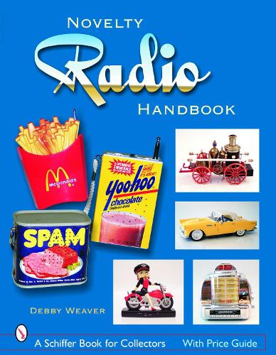 Паперова книга «The Novelty Radio Handbook and Price Guide», автор Деббі Вівер - фото №1
