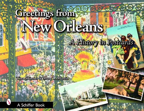 Бумажная книга «Greetings from New Orleans: A History in Postcards», автор Мэри Л. Мартин - фото №1