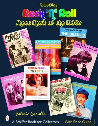 Бумажная книга «Collecting Rock 'n' Roll Sheet Music of the 1960s», автор Валери Каралло - фото №1