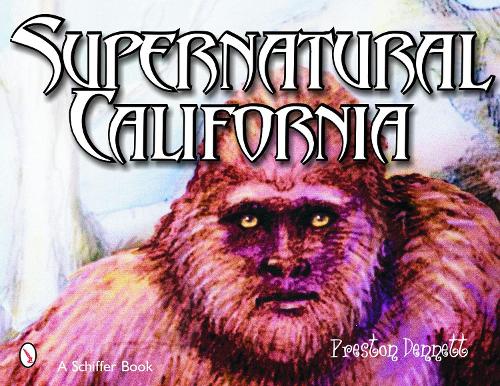Бумажная книга «Supernatural California», автор Престон Деннетт - фото №1