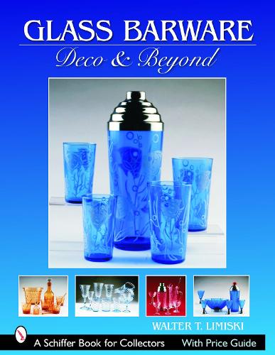 Паперова книга «Glass Barware: Deco & Beyond», автор Волтер Т. Леміскі - фото №1