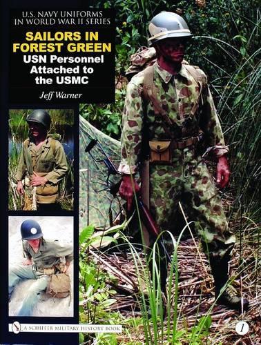 Бумажная книга «U.S. Navy Uniforms in World War II Series: Vol.1: Sailors in Forest Green: USN Personnel Attached to the USMC», автор Джефф Уорнер - фото №1
