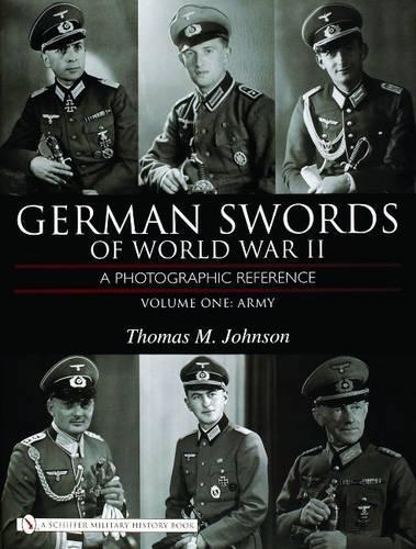 Паперова книга «German Swords of World War II - A Photographic Reference: Vol.1: Army», автор Томас М. Джонсон - фото №1