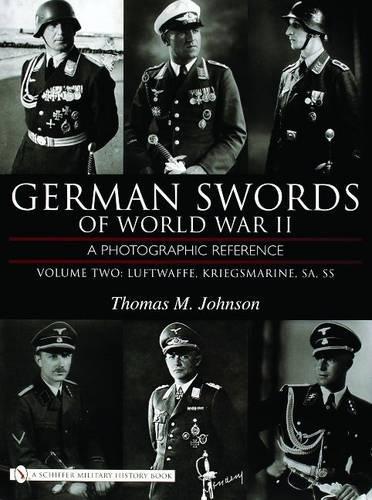Бумажная книга «German Swords of World War II - A Photographic Reference: Vol.2: Luftwaffe, Kriegsmarine, SA, SS», автор Томас М. Джонсон - фото №1