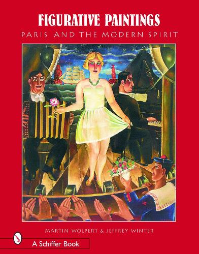 Бумажная книга «Figurative Paintings: Paris & The Modern Spirit», автор Мартин Вольперт - фото №1