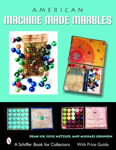 Паперова книга «American Machine-made Marbles», автор Дін Сікс - фото №1