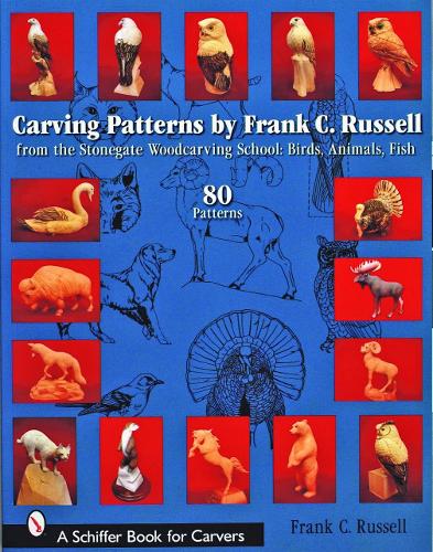 Бумажная книга «Carving Patterns by Frank C. Russell: from the Stonegate Woodcarving School: Birds, Animals, Fish», автор Фрэнк К. Рассел - фото №1