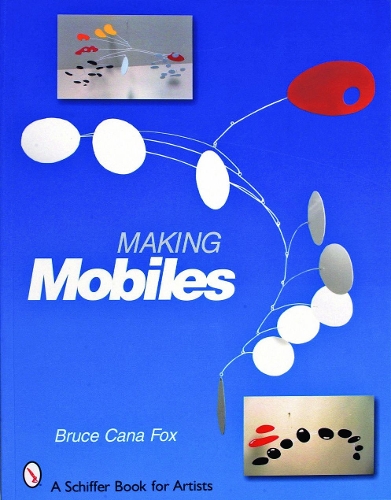 Бумажная книга «Making Mobiles», автор Брюс Кана Фокс - фото №1