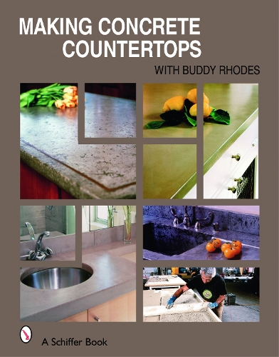 Паперова книга «Making Concrete Countertops», автор Бадді Роудс - фото №1