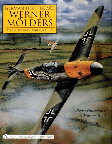 Паперова книга «German Fighter Ace Werner Mölders: An Illustrated Biography», автор Ернест Обермайєр - фото №1