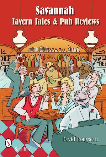 Бумажная книга «Savannah Tavern Tales and Pub Review», автор Дэвид Руссо - фото №1