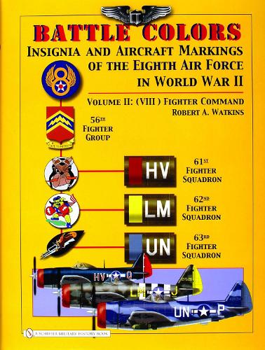 Бумажная книга «Battle Colors: Insignia and Aircraft Markings of the 8th Air Force in World War II: Vol 2: (VIII) Fighter Command», автор Роберт А. Уоткинс - фото №1
