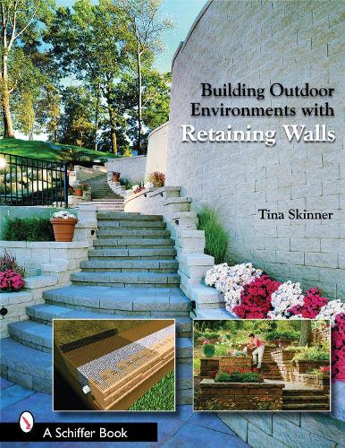 Бумажная книга «Building Outdoor Environments with Retaining Walls», автор Тина Скиннер - фото №1