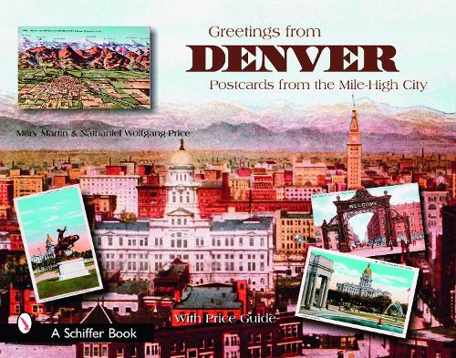 Бумажная книга «Greetings from Denver: Postcards from the Mile-High City», автор Мэри Л. Мартин - фото №1