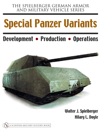 Паперова книга «Special Panzer Variants: Development - Production - Operations», автор Волтер Дж. Спілбергер - фото №1