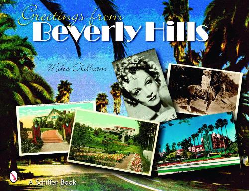 Паперова книга «Greetings from Beverly Hills», автор Майк Олдхем - фото №1