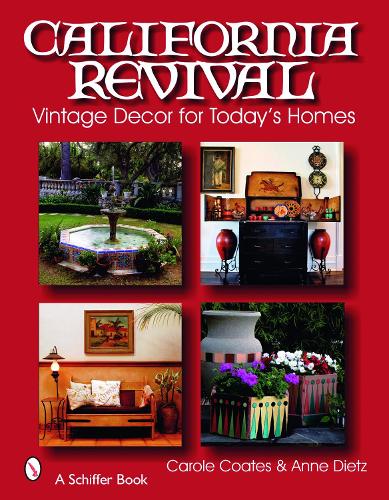Паперова книга «California Revival: Vintage Decor for Today's Homes», автор Керол Коутс - фото №1